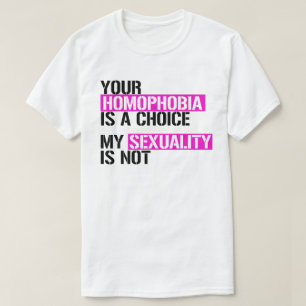 Din homofobi är ett val t shirt