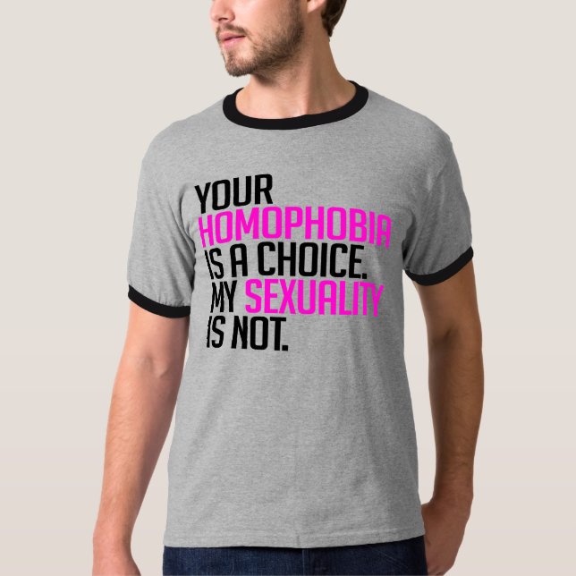Din homofobi är ett val t-shirt (Framsida)