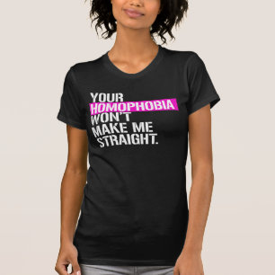 Din homofobi kommer inte att göra mig hetero t shirt
