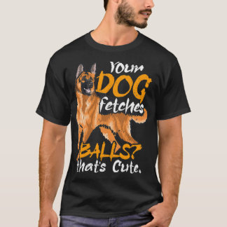 Din Hund Fetches Bollar polis Hund Tillsatta lagar T Shirt