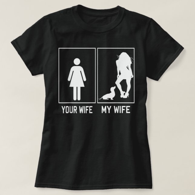 Din hustru min fru Dachshund för Make T-Sh T Shirt (Design framsida)