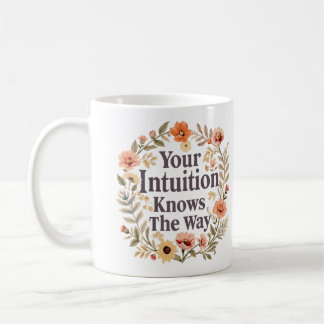 Din Intuition Vet Vägen Inspirerande Kaffemugg
