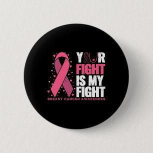 Din kamp mot min familj Breast Cancer Awareness Knapp