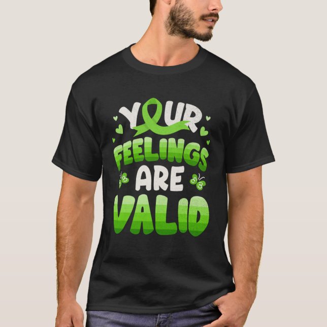 Din känsla är giltig för psykisk hälsa t shirt (Framsida)