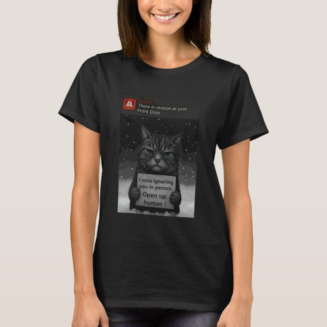 Din katt är vid Fram dörr - Roliga Katter 3 T Shirt (Framsida)