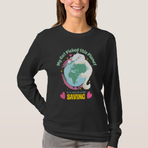 Din katt plockade den här planeten så Spara Jorden T Shirt