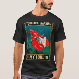 Din knut Napkins min Lord Retro Lobster Joke Outf T Shirt
