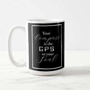 "Din kompass är GPS till din själ"-fras Kaffemugg