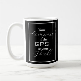 "Din kompass är GPS till din själ"-fras Kaffemugg