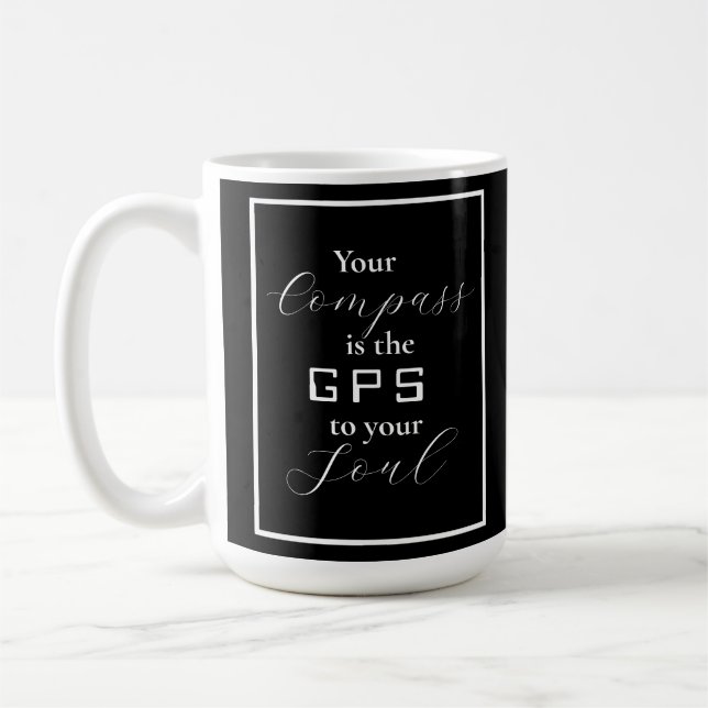 "Din kompass är GPS till din själ"-fras Kaffemugg (Vänster)
