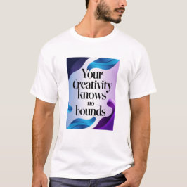 Din kreativitet känner inga gränser, alternativ 2 t shirt