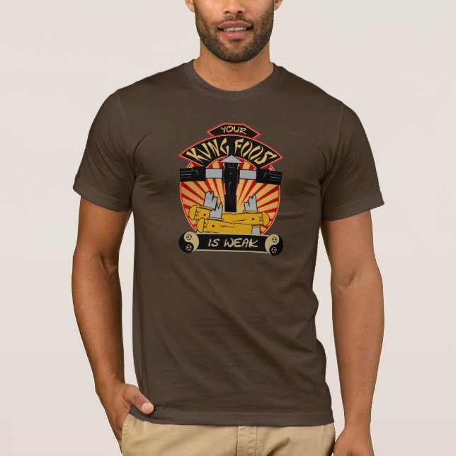 Din Kung Foos är den svaga utslagsplatsen Tee Shirt (Framsida)