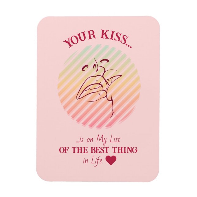 Din kyss är.. Flexibel magnet för Kärlek (Vertikal)