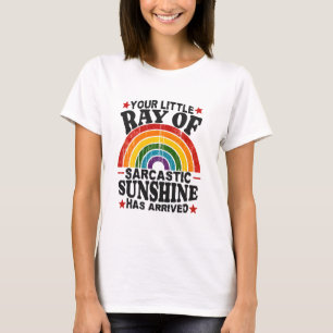 Din lilla stråle av sarkastisk solsken t shirt