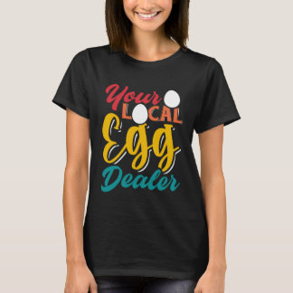 Din Lokala Ägghandlare   Ägginflation Kycklingfarm T Shirt
