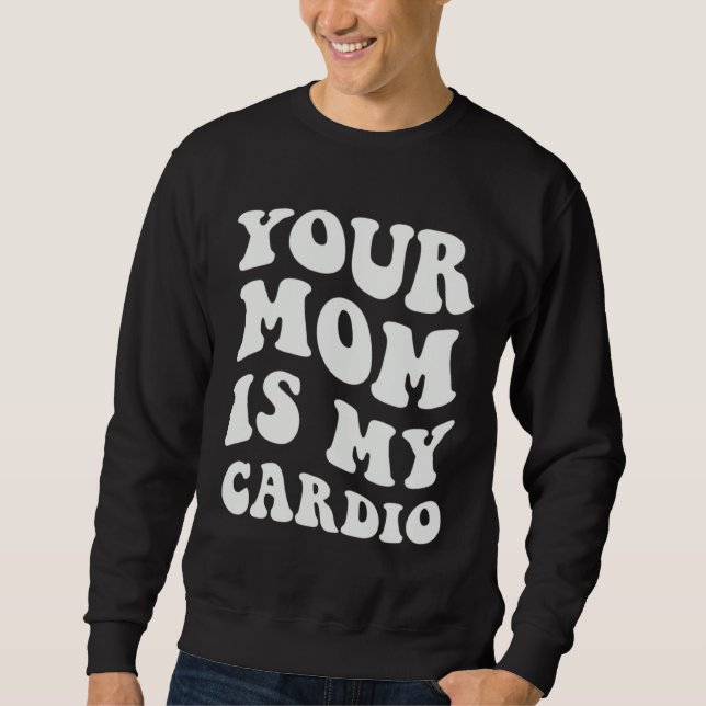 Din Mamma Är Min Konditionsträning Lång Ärmad Tröja (Framsida)
