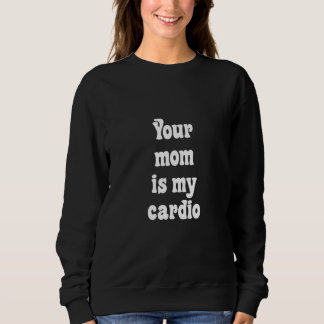 Din Mamma Är Min Konditionsträning T Shirt