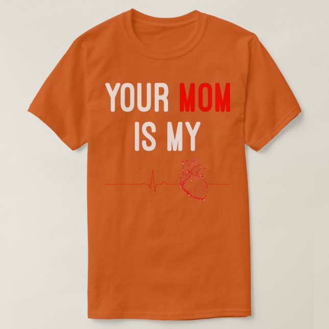 Din Mamma är min ljudupplevelse T Shirt (Design framsida)