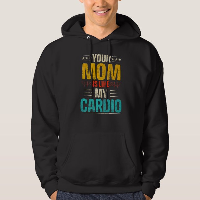 Din Mamma Är Som Min Kärlekströja För Romantiska P Hoodie (Framsida)