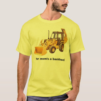Din mamma backhoe! t shirt