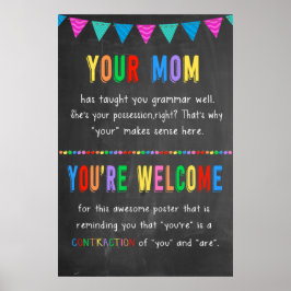 Din Mamma du är välkommen Motivational Poster