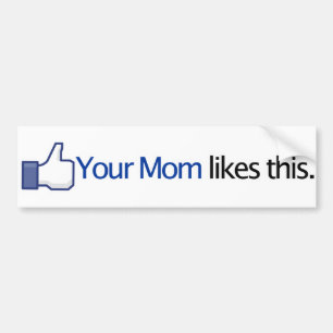 Din mamma gillar denna - den Facebook Bildekal