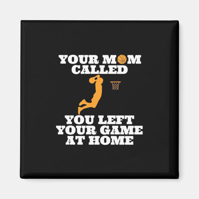 Din Mamma kallade Basketball Magnet (Framsidan)