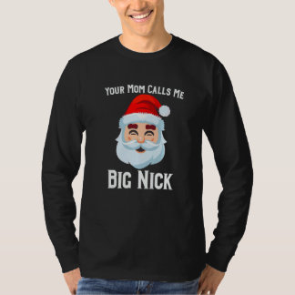 Din Mamma kallar mig Big Nick T Shirt