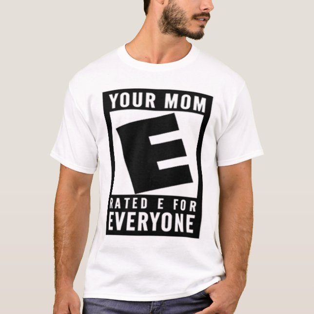 Din mamma klassade E för alla T-shirt (Framsida)