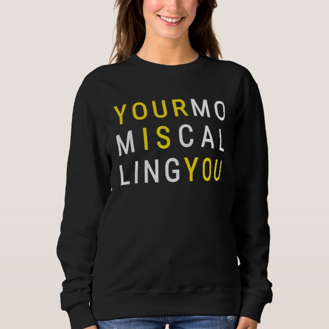 Din mamma ringer Sarcastic mor Citat T Shirt (Framsida)