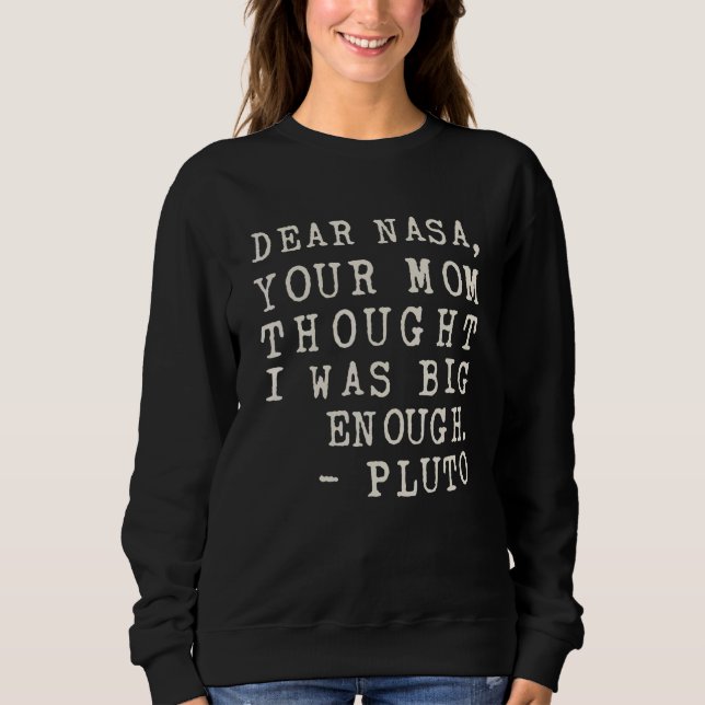 Din Mamma Tyckte Att Jag Var Stor Nog Pluto T Shirt (Framsida)