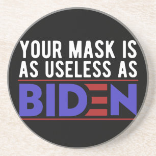 Din mask är lika användbar som Biden Underlägg