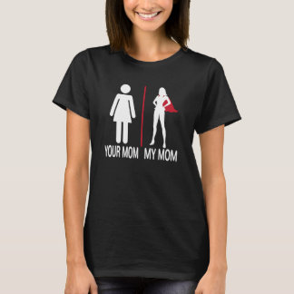Din Mor min Mor-superhjälte Mors dag T Shirt