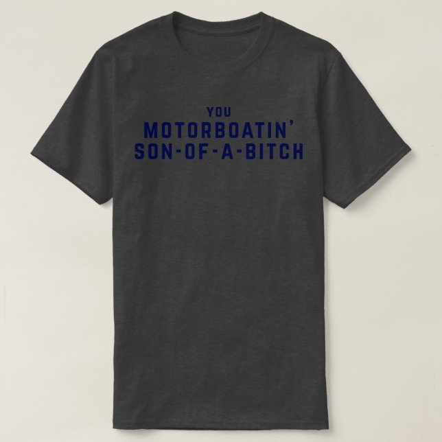 Din motorboatin sonofabitch t shirt (Design framsida)