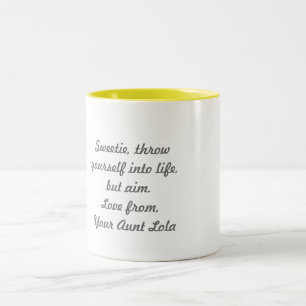 "Din mugg för moster Lola"