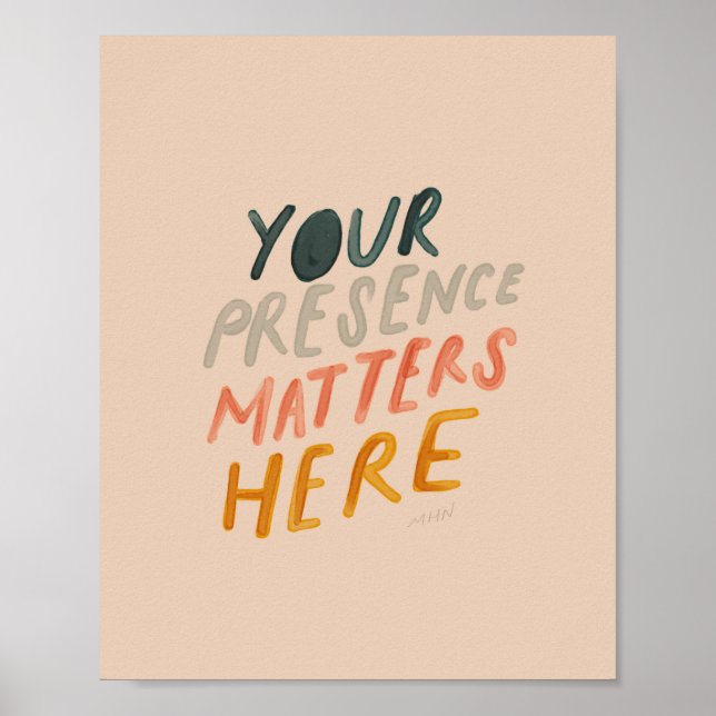 Din närvaro har betydelse här - inspirerande citat poster (Framsidan)