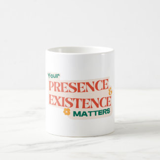din närvaro och existens betyder design kaffemugg
