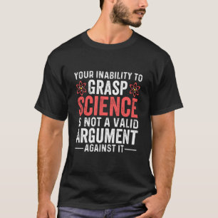 din oförmåga att förstå vetenskap, howstuffwor t shirt