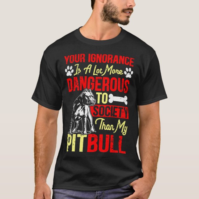 Din okunnighet är farligare än min bull t shirt (Framsida)