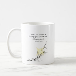 Din outgrundliga kärlek stödde mig - Psalm 94:18 Kaffemugg