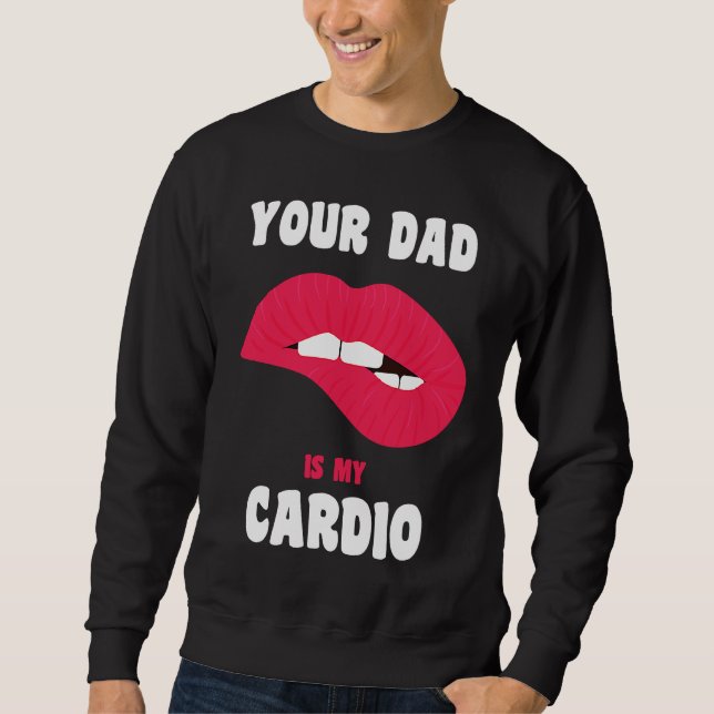 Din Pappa Är Min Kardio Saftiga Läppar Tränings Ho Lång Ärmad Tröja (Framsida)