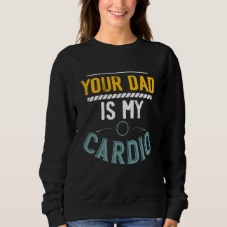 Din Pappa Är Min Konditions Gym Tränings Lyft T Shirt