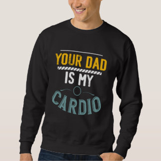 Din Pappa Är Min Konditions Gymträning Fitness Lyf Lång Ärmad Tröja