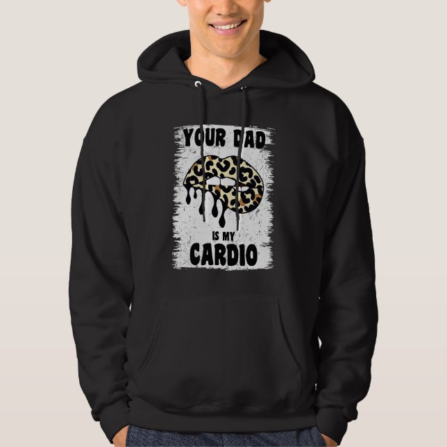 Din Pappa Är Min Konditionsleopardläpps-Workout He Hoodie (Framsida)
