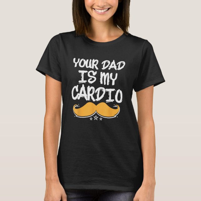 Din Pappa Är Min Konditionsträning Hälsa Motion Nä T Shirt (Framsida)