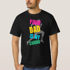 Din pappa är min konditionsträning t shirt