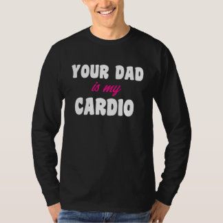 Din Pappa Är Mitt Konditionspass Het Pappa För Kvi T Shirt