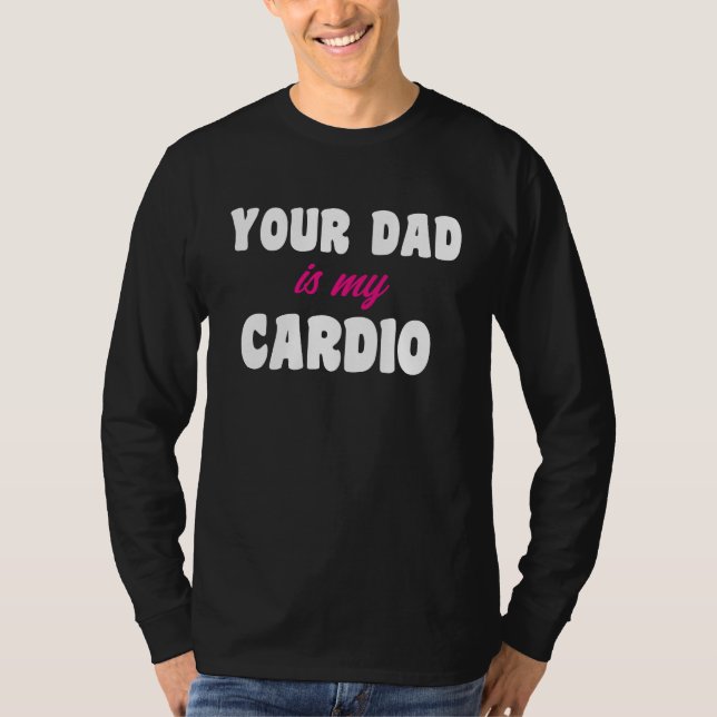 Din Pappa Är Mitt Konditionspass Het Pappa För Kvi T Shirt (Framsida)