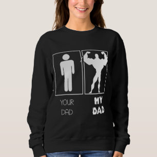 Din Pappa har min pappa Bodybuilding-viktare T Shirt