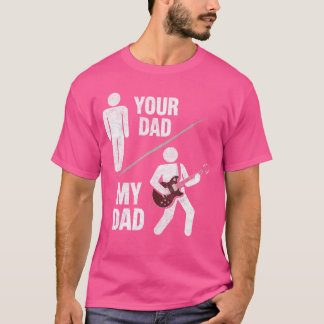 Din Pappa Min Pappa Gitarrist Artist Basgitarr Pap T Shirt